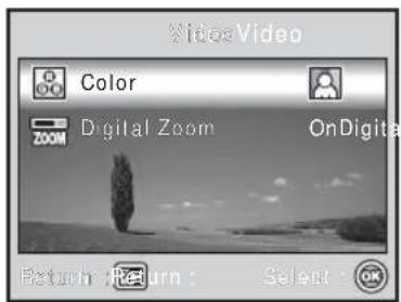 VideoVideo Color ZOOM Digital Zoom OnDigital Return: Return: Select