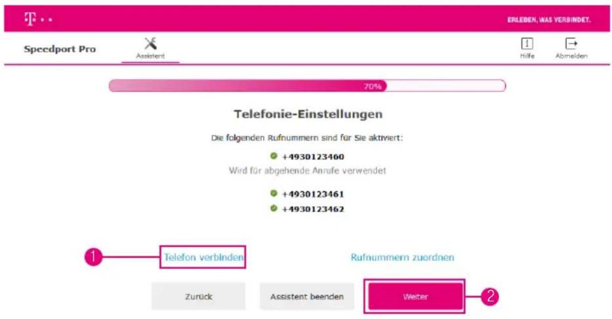 ERLEBEN, WAS VERBINDET. Speedport Pro Assistent Hilfe Abmelden 70% Telefonie-Einstellungen Die folgenden Rufnummern sind für Sie aktiviert: +4930123460 Wird für abgehende Anrufe verwendet +4930123461 +4930123462 Telefon verbinden Rufnummern zuordnen Zurück Assistent beenden Weiter 2