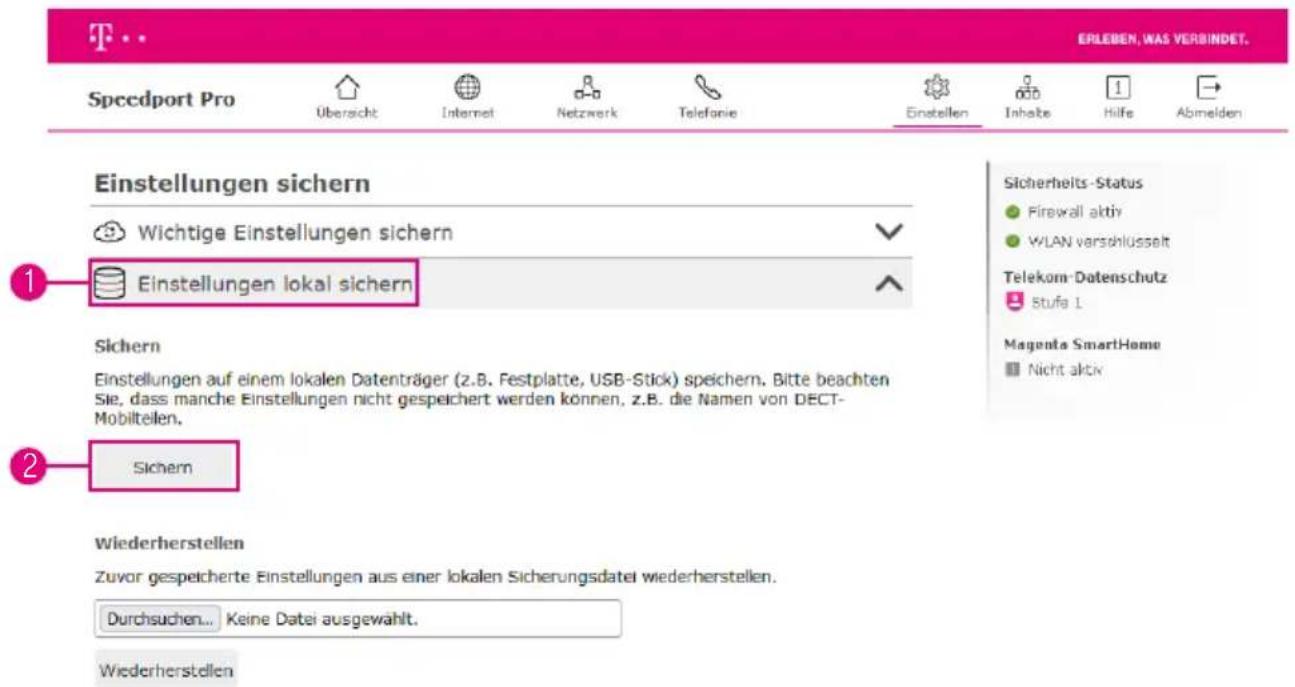 ERIEBEN, WAS VERBINDET. Speedport Pro Übersicht Internet Netzwerk Telefonie Einstellen Inhalte Hilfe Abmelden Einstellungen sichern Wichtige Einstellungen sichern Einstellungen lokal sichern Sichern Einstellungen auf einem lokalen Datenträger (z.B. Festplatte, USB-Stick) speichern. Bitte beachten Sie, dass manche Einstellungen nicht gespeichert werden können, z.B. die Namen von DECT-Mobilteilen. Sichern Wiederherstellen Zuvor gespeicherte Einstellungen aus einer lokalen Sicherungsdatel wiederherstellen. Durchsuchen... Keine Datei ausgewählt. Wiederherstellen Sicherheits-Status Firewall aktiv WLAN verschlusselt Telekom-Datenschutz Stufe 1 Magenta SmartHome Nicht aktiv