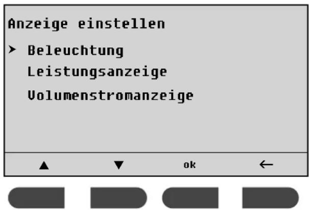 Anzeige einstellen ► Beleuchtung Leistungsanzeige Volumenstromanzeige ▲ ↓ ok ←