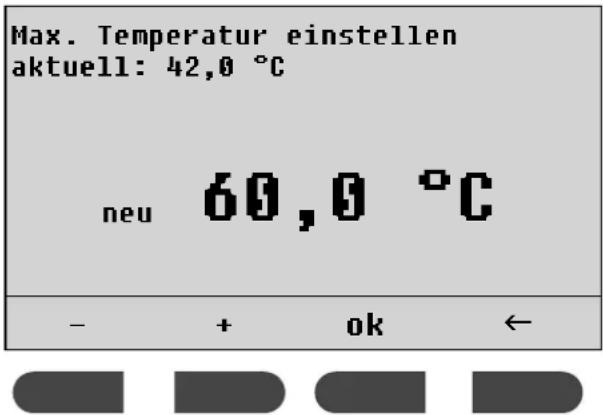 Max. Temperatur einstellen aktuell: 42,0 °C neu 60,0 °C - + ok ←
