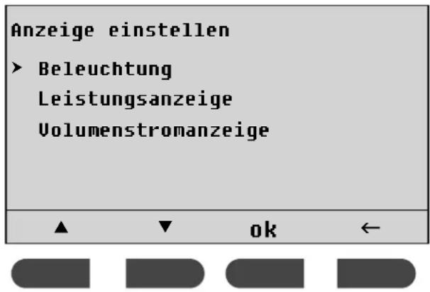 Anzeige einstellen ► Beleuchtung Leistungsanzeige Volumenstromanzeige ▲ ▼ ok ←
