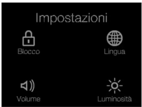 Impostazioni Blocco Lingua Volume Luminosità
