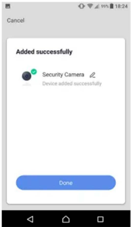 Cancel Added successfully Security Camera Device added successfully Done