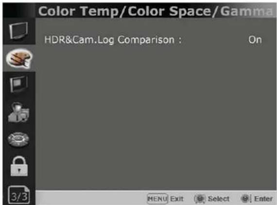Color Temp/Color Space/Gamma HDR&Cam.Log Comparison : On MENU Exit Select Enter