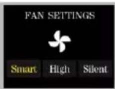 FAN SETTINGS Smart High Silent