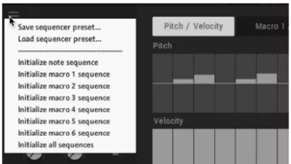Save sequencer preset... Load sequencer preset... Initialize note sequence Initialize macro 1 sequence Initialize macro 2 sequence Initialize macro 3 sequence Initialize macro 4 sequence Initialize macro 5 sequence Initialize macro 6 sequence Initialize all sequences Pitch / Velocity Macro 1 Pitch Velocity