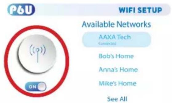PGU WIFI SETUP Available Networks AAXA Tech Connected Bob's Home Anna's Home Mike's Home See All