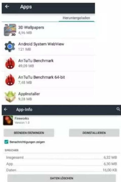 Apps Heruntergeladen 3D Wallpapers 4,96 MB Android System WebView 121 MB AnTuTu Benchmark 49,09 MB AnTuTu Benchmark 64-bit 7,48 MB AppInstaller 9,28 MB App-Info Fireworks Version 1.0 BEENDEN ERZWINGEN DEINSTALLEREN Benachrichtigungen zeigen SPEICHER Insgesamt 6,32 MB App 6,30 MB Daten 16,00 KB DATEN LÖSCHEN