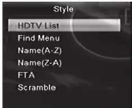 Style HDTV List Find Menu Name(A-Z) Name(Z-A) FTA Scramble