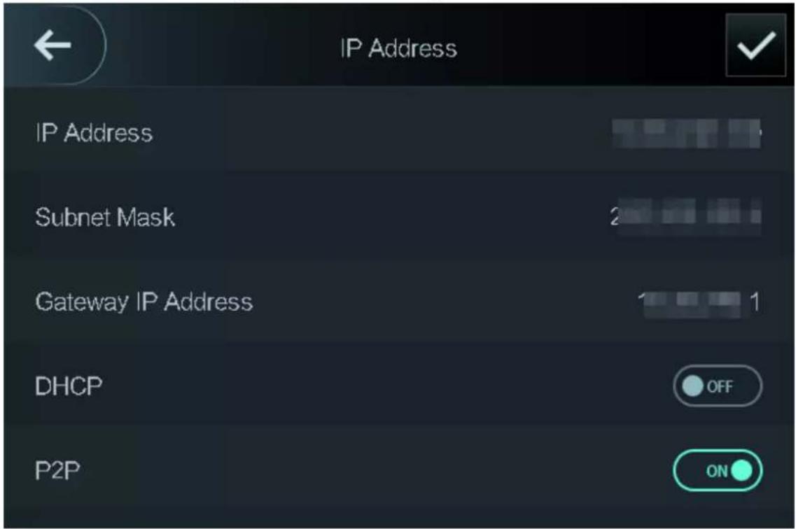 IP Address IP Address Subnet Mask Gateway IP Address DHCP P2P OFF ON
