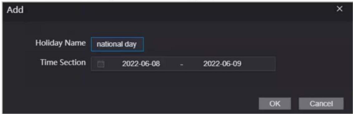 Add Holiday Name national day Time Section 2022-06-08 - 2022-06-09 OK Cancel