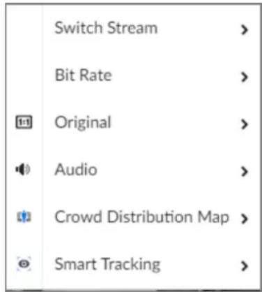 Switch Stream > Bit Rate > Original > Audio > Crowd Distribution Map > Smart Tracking >