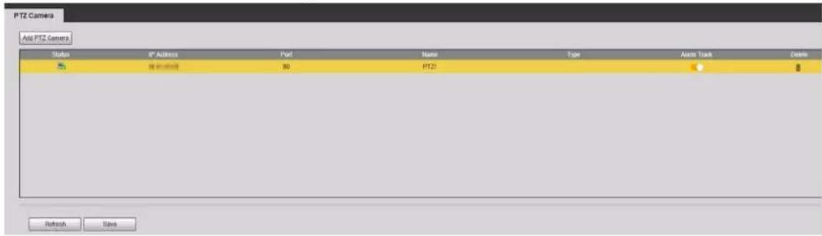 PTZ Camera Add PTZ Camera Status IP Address Port Name Type Auto Track Cancel 端口名称 80 PTZ1 Refresh Save