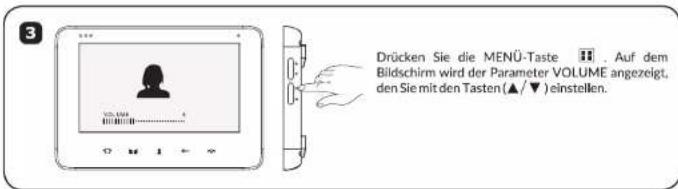 Drücken Sie die MENÜ-Taste Ⓗ. Auf dem Bildschirm wird der Parameter VOLUME angezeigt, den Sie mit den Tasten (▲/▼) einstellen.