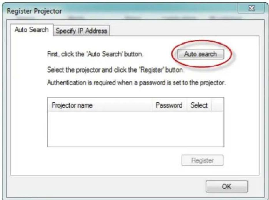 Register Projector Auto Search Specify IP Address First, click the 'Auto Search' button. Auto search Select the projector and click the 'Register' button. Authentication is required when a password is set to the projector. Projector name Password Select Register OK