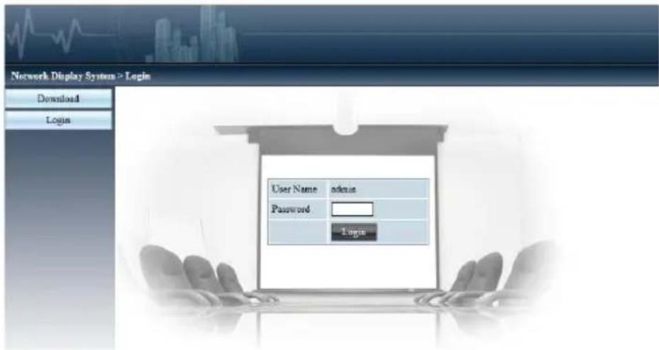 Network Display System > Login Download Login User Name admin Password Login