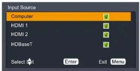 Input Source Computer HDMI 1 HDMI 2 HDBaseT Select Set Enter Exit Menu