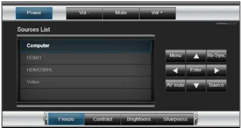 Power Vol - Mute Vol + Sources List Computer HDMI1 HDMI2/MHL Video Menu ▲ Re-Sync ◀ Enter ▶ AV mute ▼ Source Freeze Contrast Brightness Sharpness