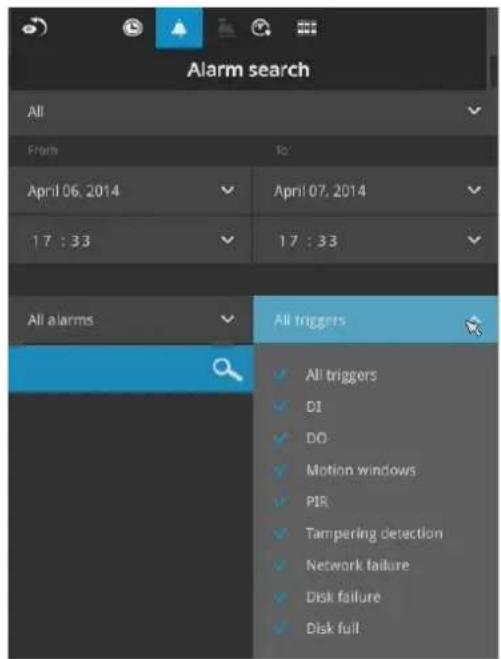 Alarm search All From to April 06, 2014 April 07, 2014 17 : 33 17 : 33 All alarms All triggers ✓ All triggers ✓ DI ✓ DO ✓ Motion windows ✓ PIR ✓ Tampering detection ✓ Network failure ✓ Disk failure ✓ Disk full