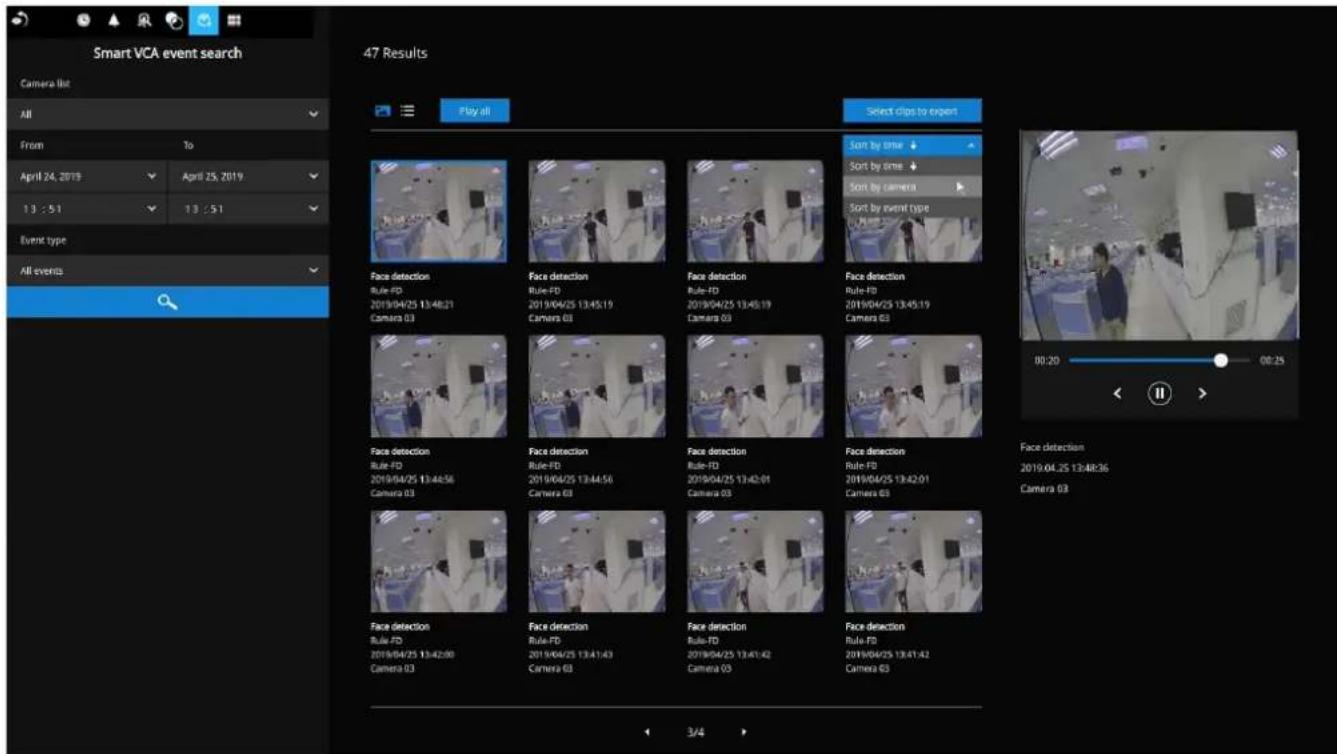 Smart VCA event search 47 Results Play all Select clips to export From To April 24, 2019 April 25, 2019 13 : 51 13 : 51 Event type All events Face detection Rule-FD 2019/04/25 13:48:21 Camera 03 Face detection Rule-FD 2019/04/25 13:45:19 Camera 03 Face detection Rule-FD 2019/04/25 13:45:19 Camera 03 Face detection Rule-FD 2019/04/25 13:45:19 Camera 03 Face detection Rule-FD 2019/04/25 13:45:19 Camera 63 Face detection Rule-FD 2019/04/25 13:46:56 Camera 03 Face detection Rule-FD 2019/04/25 13:44:56 Camera 03 Face detection Rule-FD 2019/04/25 13:42:01 Camera 03 Face detection Rule-FD 2019/04/25 13:42:01 Camera 63 Face detection Rule-FD 2019/04/25 13:42:00 Camera 03 Face detection Rule-FD 2019/04/25 13:41:43 Camera 03 Face detection Rule-FD 2019/04/25 13:41:42 Camera 03 Face detection Rule-FD 2019/04/25 13:41:42 Camera 63