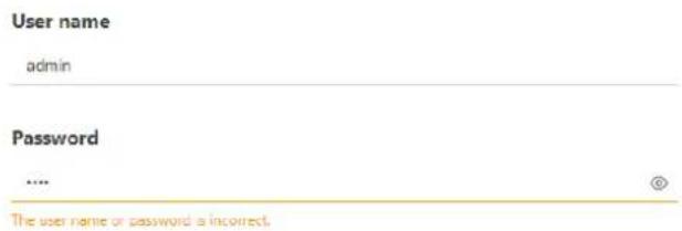 User name admin Password .... The user name or password is incorrect.