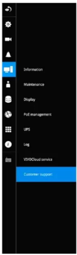 Information Maintenance Display PoE management UPS Log VIVOCloud service Customer support