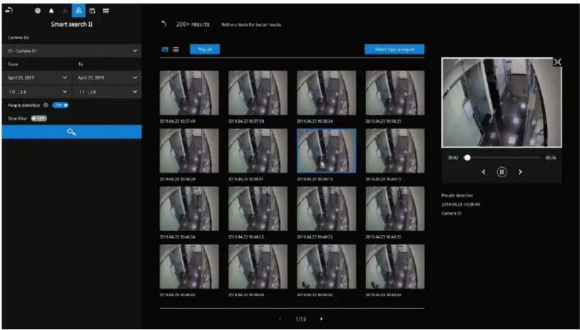 Smart search II Camera list 01 - Camera 01 From Tu April 25, 2015 April 23, 2019 1.0 : 2.8 1.1 : 2.8 People detection Time Return 200+ results Refresh criteria for better results Play off Select tips to export 2019.04.23 10:37:49 2019.04.23 10:37:50 2019.04.23 10:38:24 2019.04.23 10:38:25 2019.04.23 10:38:29 2019.04.23 10:38:31 2019.04.23 10:39:13 2019.04.23 10:40:15 2019.04.23 10:40:24 2019.04.23 10:40:25 2019.04.23 10:40:25 2019.04.23 10:49:26 2019.04.23 10:49:26 2019.04.23 10:49:45 2019.04.23 10:49:46 2019.04.23 10:49:52 2019.04.23 10:49:58 People detection 2019.04.23 10:58:49 Camera 01 1/13