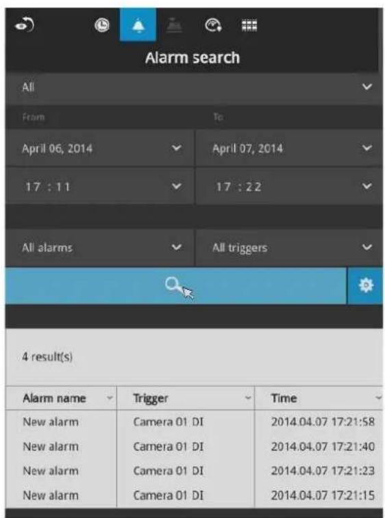 Alarm search All From To April 06, 2014 April 07, 2014 17 : 11 17 : 22 All alarms All triggers 4 result(s) Alarm name Trigger Time New alarm Camera 01 DI 2014.04.07 17:21:58 New alarm Camera 01 DI 2014.04.07 17:21:40 New alarm Camera 01 DI 2014.04.07 17:21:23 New alarm Camera 01 DI 2014.04.07 17:21:15