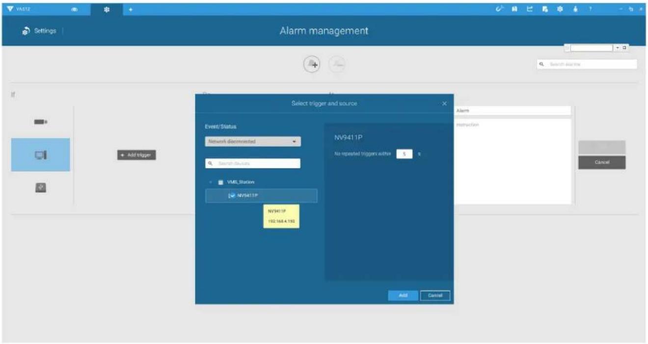 VASTE Settings Alarm management Search alarm Select trigger and source Event/Status Network disconnected Search Devices VME Station NV941TP NV941TP 102.168.4.130 Add Cancel Alerts Instruction Cancel