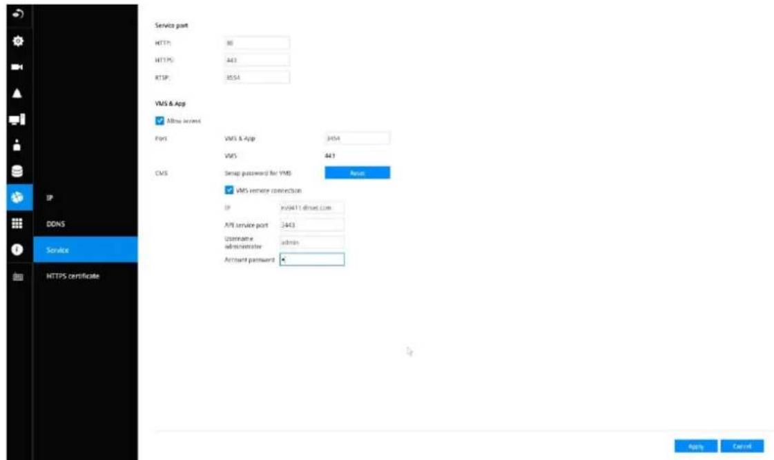 Service part HTTPS: 80 HTTPS: 443 RTIP: 8554 VMS & App ✓ Allow access Port: VMS & App 3454 VMS 443 CMS Setup password for VMS ✓ VMS remove connection IP inv9411.brasd.Com API service port 3443 Username administrator admin Account password Apply Cancel