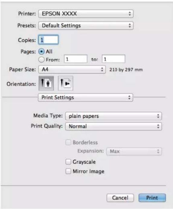 Printer: EPSON XXXX Presets: Default Settings Copies: 1 Pages: All From: 1 to: 1 Paper Size: A4 210 by 297 mm Orientation: Print Settings Media Type: plain papers Print Quality: Normal Borderless Expansion: Max Grayscale Mirror Image Cancel Print