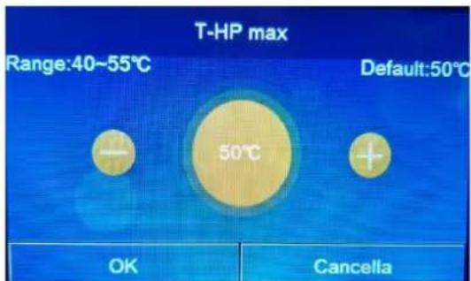 T-HP max Range:40~55°C Default:50°C 50°C OK Cancela