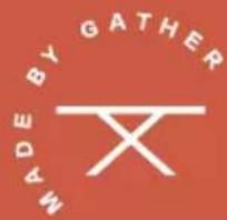 MADEBY GATHER