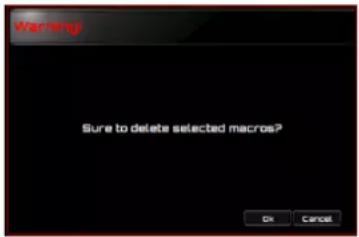 Warning! Sure to delete selected macros? OK Cancel