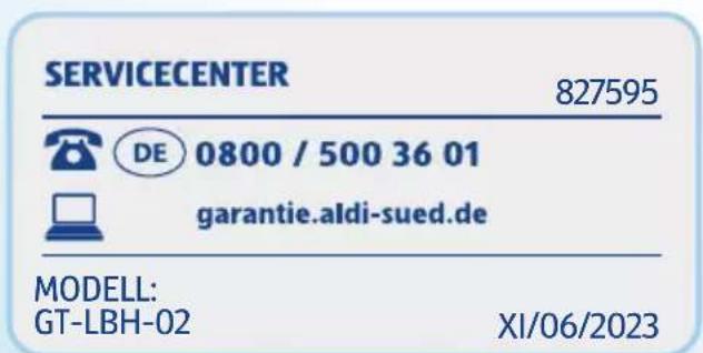 SERVICECENTER 827595 DE 0800 / 500 36 01 garantie.aldi-sued.de MODELL: GT-LBH-02 XI/06/2023