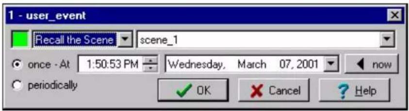 1 - user_event Recall the Scene scene_1 once - At 1:50:53 PM Wednesday, March 07, 2001 now periodically OK Cancel Help