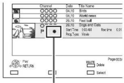 Channel Date Title Name 04.10 Birds 04.10 World rows 28.10 Food ball 28.10 Dogs and Cats Start Time 9:00 AM Rec time 0:31 Prop Type: Mode Pay RETURN SELECT Delete Select Page 003