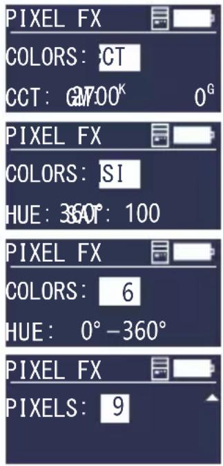 PIXEL FX COLORS: CT CCT: 0700° 0° PIXEL FX COLORS: SI HUE: 360°: 100 PIXEL FX COLORS: 6 HUE: 0° -360° PIXEL FX PIXELS: 9
