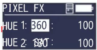 PIXEL FX HUE 1: 360 : 100 HUE 2: 180 : 100