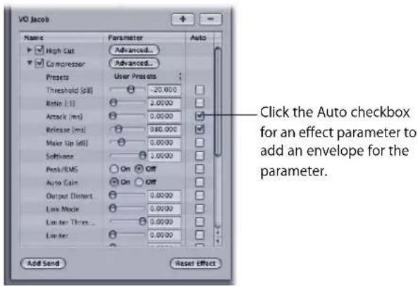 VO Jacob Name Parameter Auto High Cut Advanced... Compressor Advanced... Presets User Presets Threshold (SB) -20.000 Ratio (L) 2.0000 Attack (ms) 0.0000 Release (ms) 345.000 Make Up (M) Software 0.0000 Peak/RMS On Off Auto Gain On Off Output Distort... 0.0000 Link Mode 0.0000 Lniter: Three... 0.0000 Lniter 0.0000 Add Send Reset Effect Click the Auto checkbox for an effect parameter to add an envelope for the parameter.