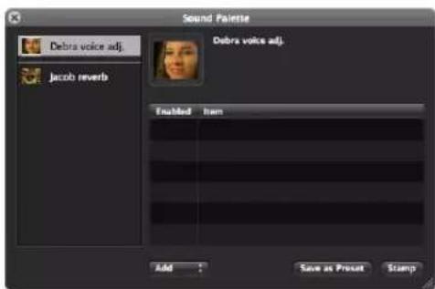 Sound Palette Debra voice adj. Jacob reverb Debra voice adj. Enabled Item Add Save as Preset Stamps