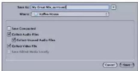 Save As: My Great Mix Termbond Where: Coffee House Save Comported Collect Audio Files Collect Unused Audio Files Collect Video Files Save Edited Media Locally Cancel Save