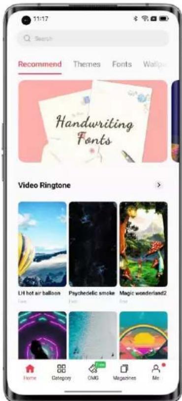 11:17 Search Recommend Themes Fonts Wallpaper Handwriting Fonts Video Ringtone LH hot air balloon Psychedelic smoke Magic wonderland2 Home Category OMG Magazines Me