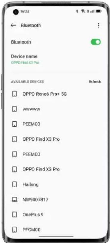 16:22 Bluetooth Bluetooth Device name OPPO Find X3 Pro AVAILABLE DEVICES Refresh OPPO Reno6 Pro+ 5G wwwww PEEM00 OPPO Find X3 Pro PEEM00 OPPO Find X3 Pro Hailong NW9007817 OnePlus 9 PFCM00