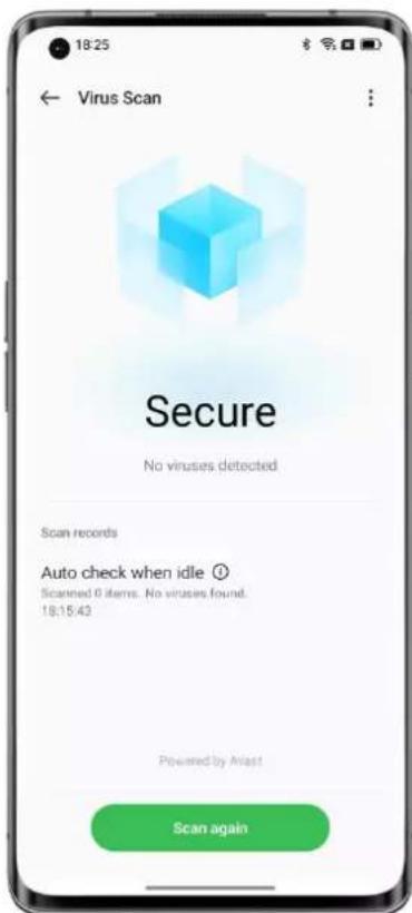 18:25 Virus Scan Secure No viruses detected Scan records Auto check when idle Ⓧ Scanned 6 items. No viruses found. 18:15:43 Powered by Anlast Scan again