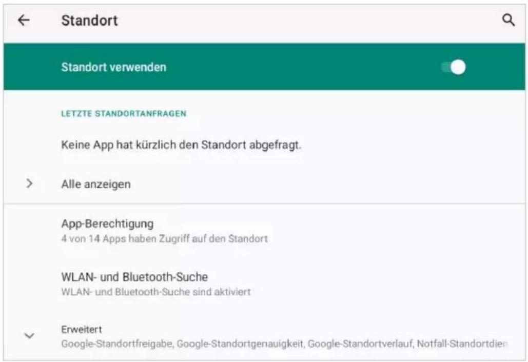 Standort Standort verwenden LETZTE STANDORTANFRAGEN Keine App hat kürzlich den Standort abgefragt. Alle anzeigen App-Berechtigung 4 von 14 Apps haben Zugriff auf den Standort WLAN- und Bluetooth-Suche WLAN- und Bluetooth-Suche sind aktiviert Erweitert Google-Standortfreigabe, Google-Standortgenauigkeit, Google-Standortverlauf, Notfall-Standortdien