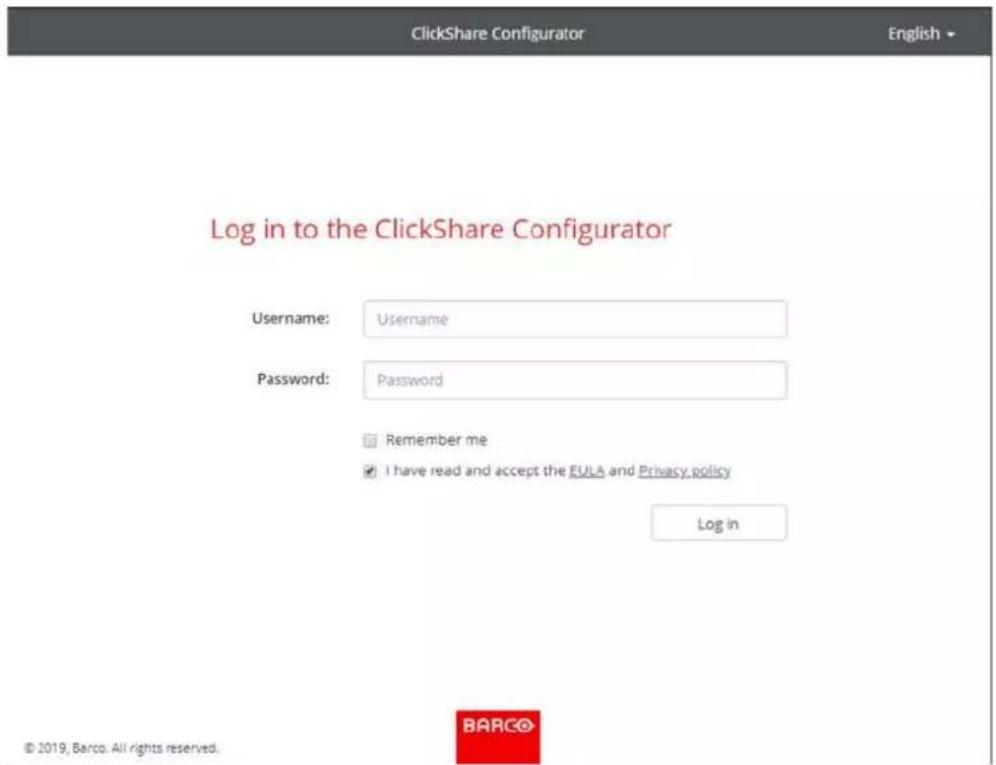 ClickShare Configurator English Log in to the ClickShare Configurator Username: Username Password: Password Remember me I have read and accept the EULA and Privacy policy Log in © 2019, Barco. All rights reserved. BARCO