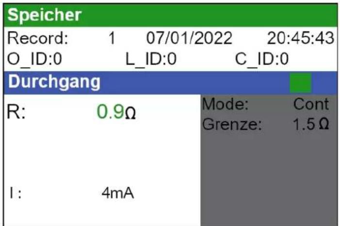 Speicher Record: 1 07/01/2022 20:45:43 O_ID:0 L_ID:0 C_ID:0 Durchgang R: 0.9Ω I: 4mA Mode: Cont Grenze: 1.5Ω