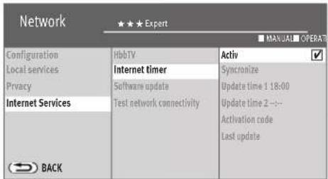 Network ★★★ Expert ■ MANUAL OPERATI Configuration Local services Privacy Internet Services HbbTV Internet timer Software update Test network connectivity Activ Synchronize Update time 1:18:00 Update time 2:--- Activation code Last update BACK